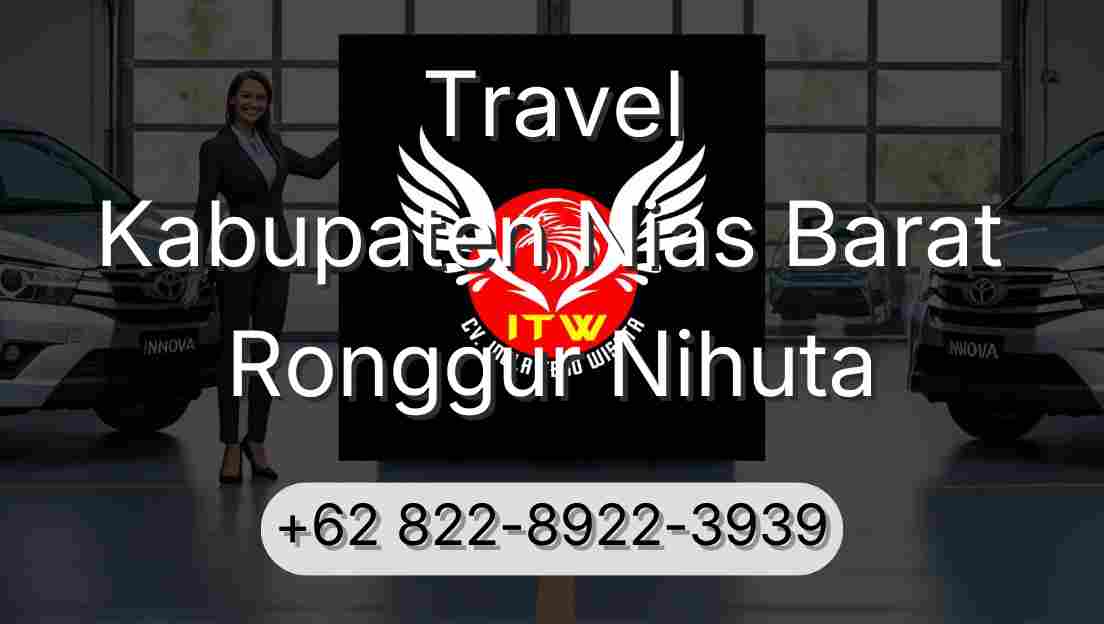 Travel Kabupaten Nias Barat Ronggur Nihuta