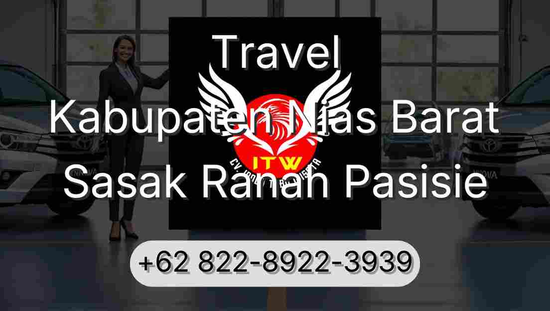 Travel Kabupaten Nias Barat Sasak Ranah Pasisie