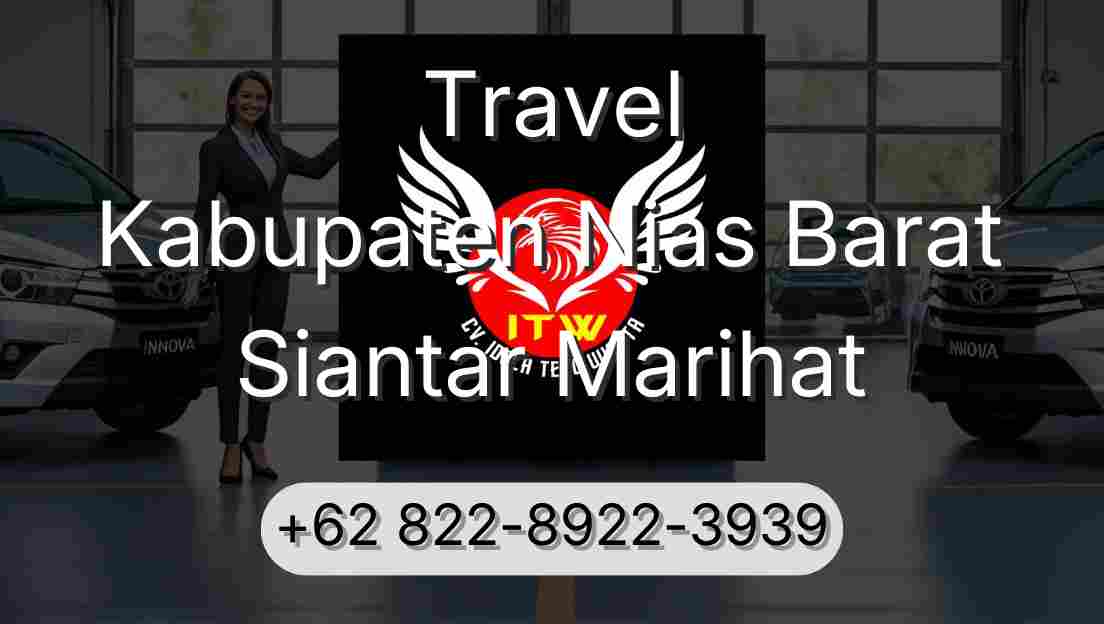 Travel Kabupaten Nias Barat Siantar Marihat