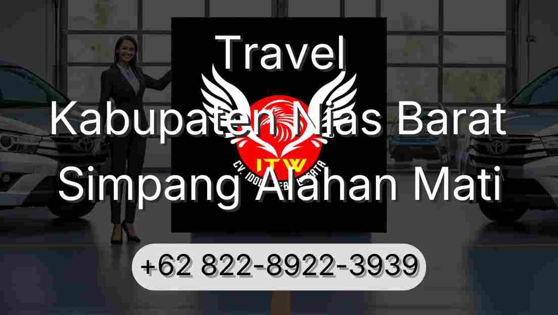 Travel Kabupaten Nias Barat Simpang Alahan Mati