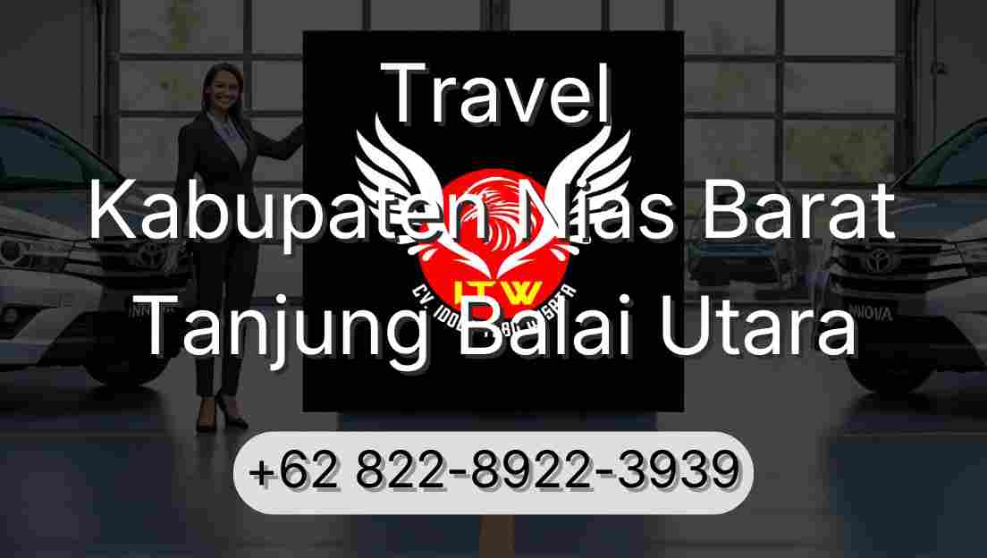Travel Kabupaten Nias Barat Tanjung Balai Utara