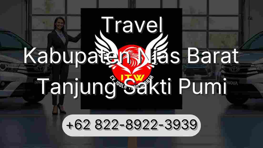 Travel Kabupaten Nias Barat Tanjung Sakti Pumi
