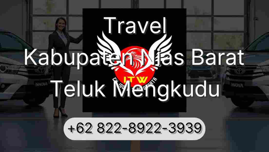 Travel Kabupaten Nias Barat Teluk Mengkudu