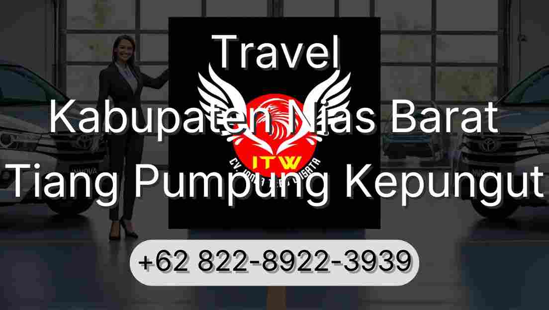 Travel Kabupaten Nias Barat Tiang Pumpung Kepungut