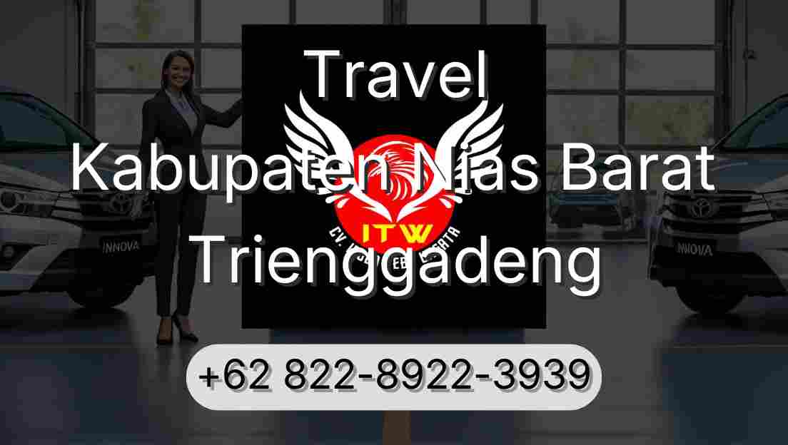 Travel Kabupaten Nias Barat Trienggadeng