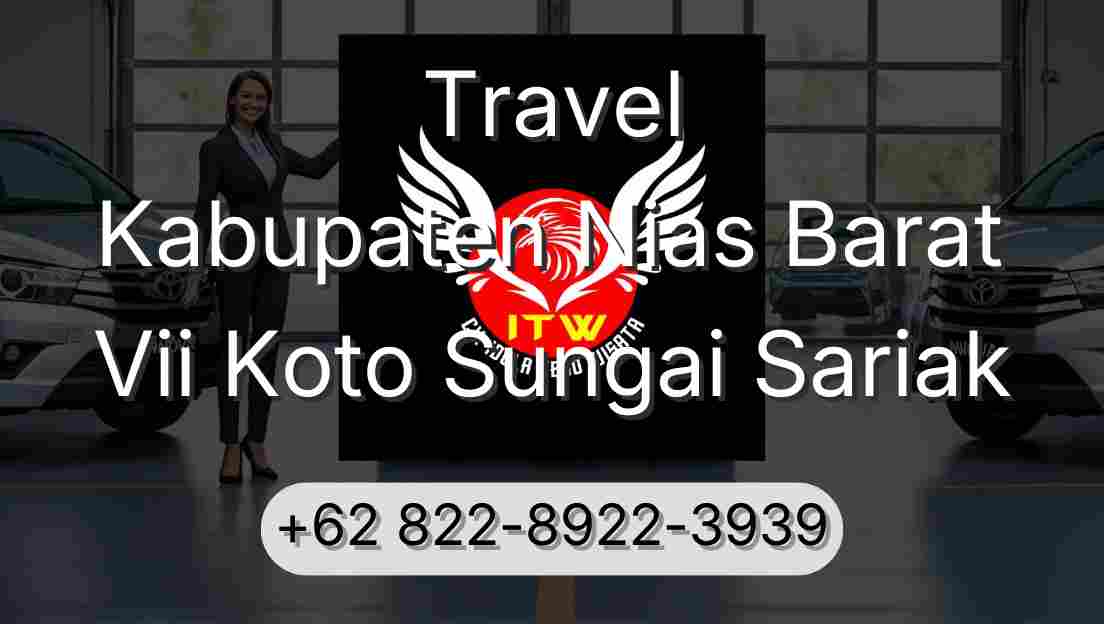 Travel Kabupaten Nias Barat Vii Koto Sungai Sariak