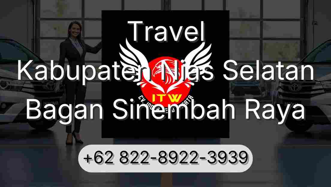 Travel Kabupaten Nias Selatan Bagan Sinembah Raya