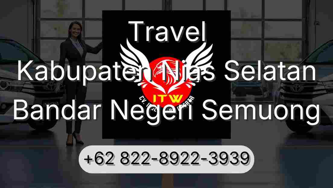 Travel Kabupaten Nias Selatan Bandar Negeri Semuong