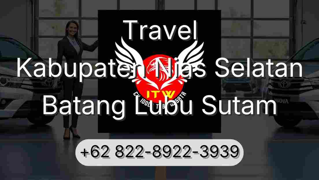 Travel Kabupaten Nias Selatan Batang Lubu Sutam