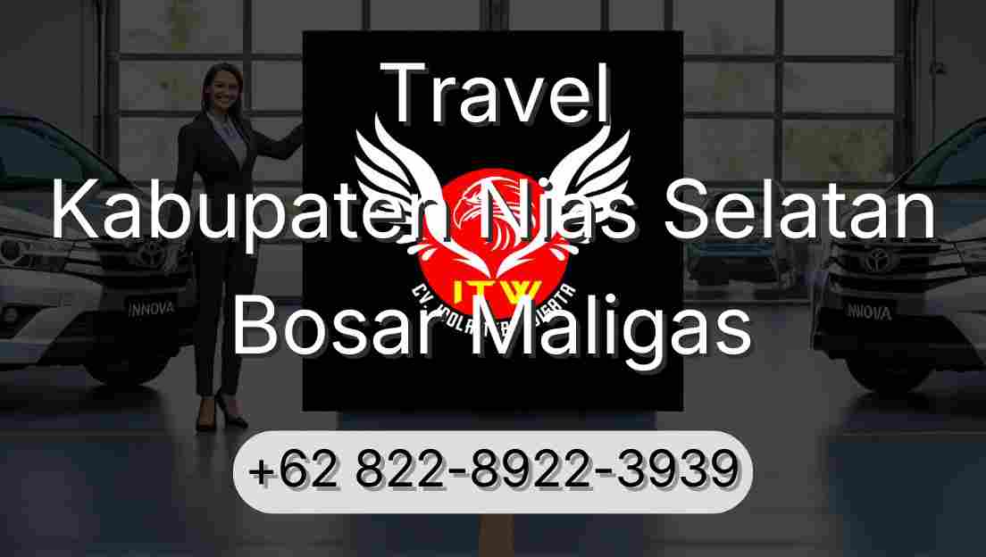 Travel Kabupaten Nias Selatan Bosar Maligas