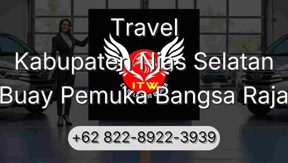 Travel Kabupaten Nias Selatan Buay Pemuka Bangsa Raja