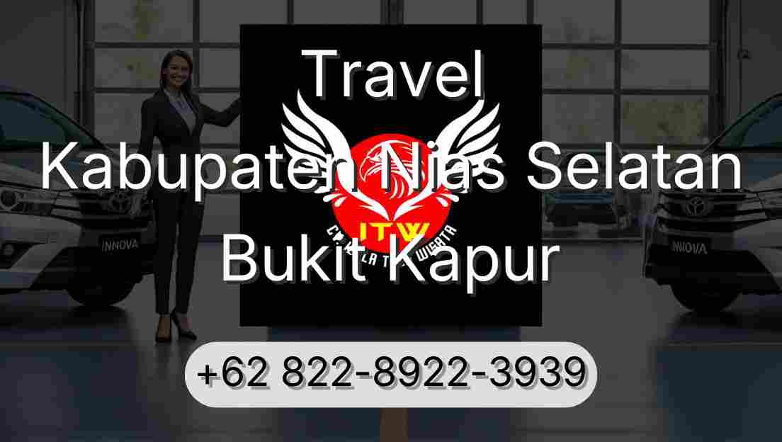Travel Kabupaten Nias Selatan Bukit Kapur