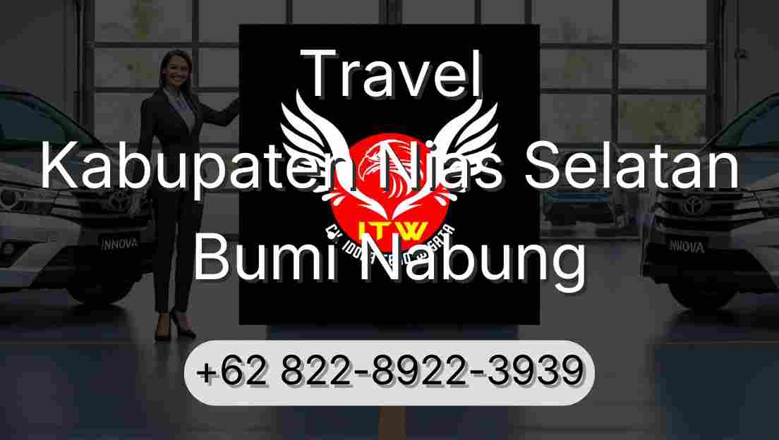 Travel Kabupaten Nias Selatan Bumi Nabung