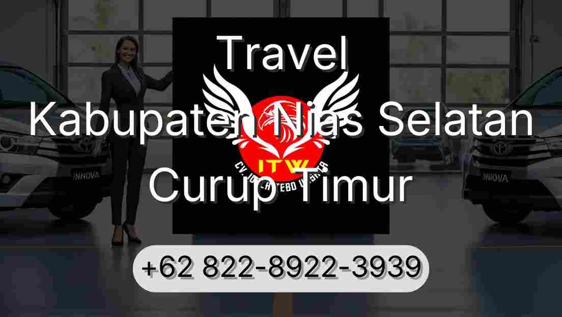 Travel Kabupaten Nias Selatan Curup Timur