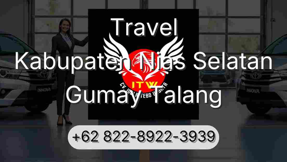 Travel Kabupaten Nias Selatan Gumay Talang