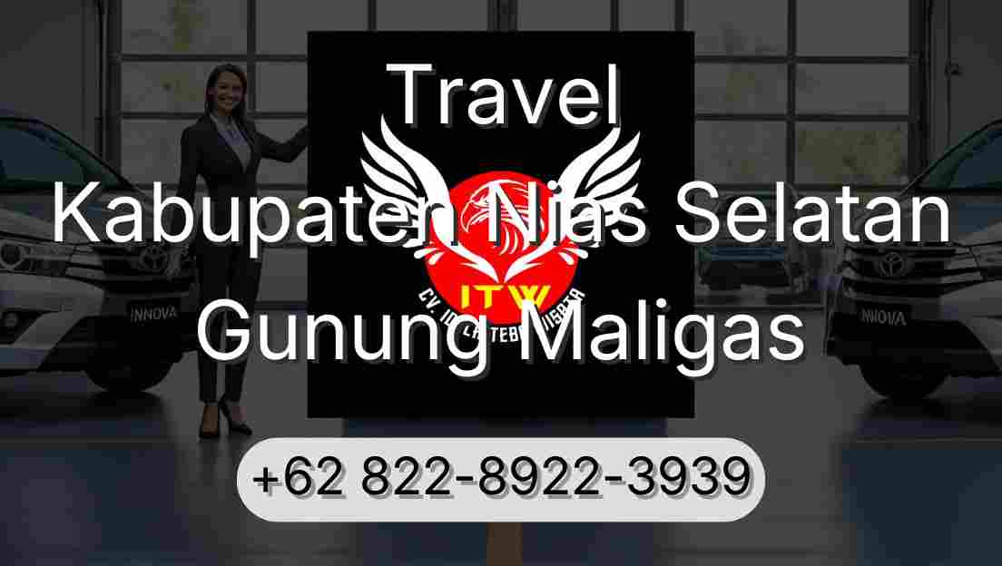 Travel Kabupaten Nias Selatan Gunung Maligas