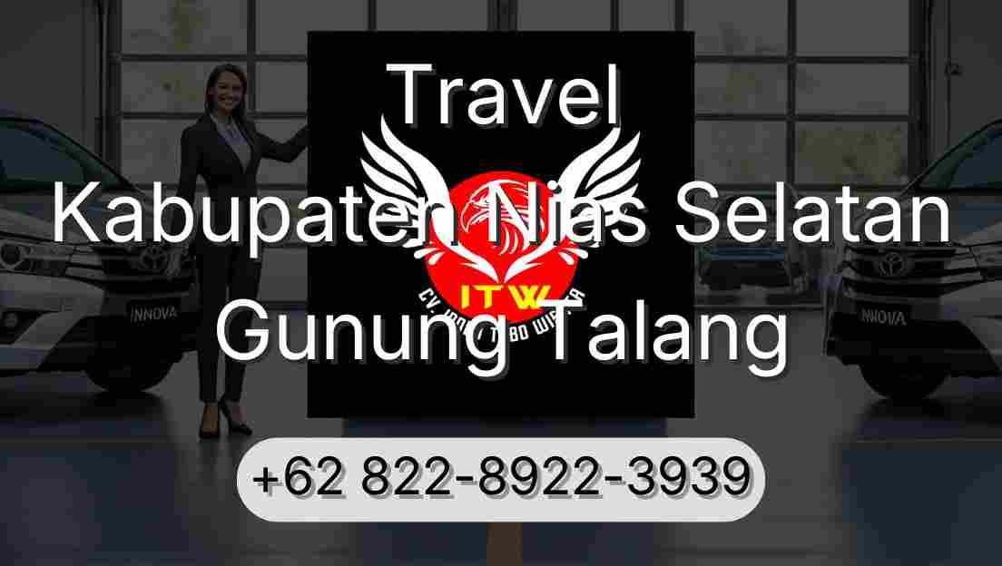 Travel Kabupaten Nias Selatan Gunung Talang