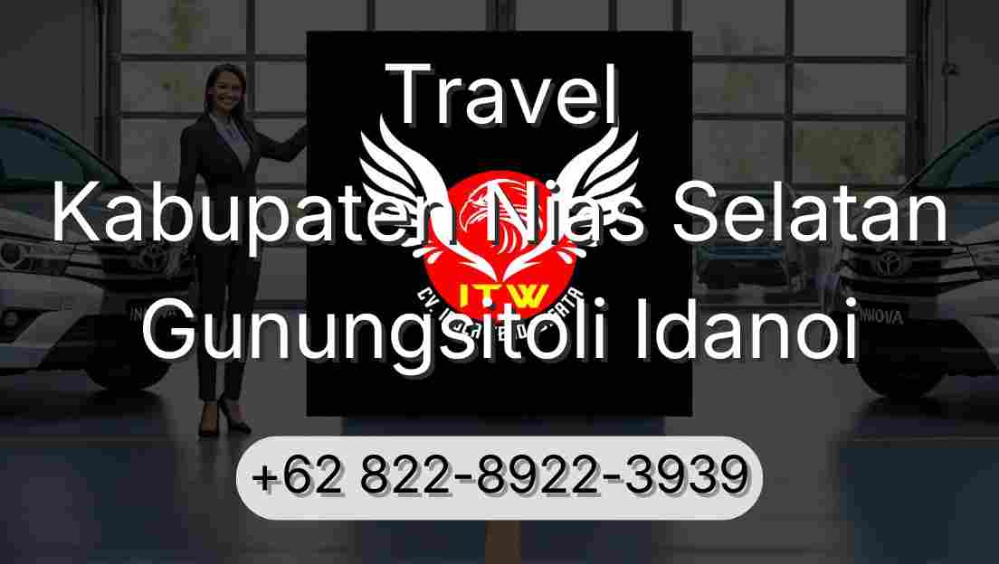 Travel Kabupaten Nias Selatan Gunungsitoli Idanoi