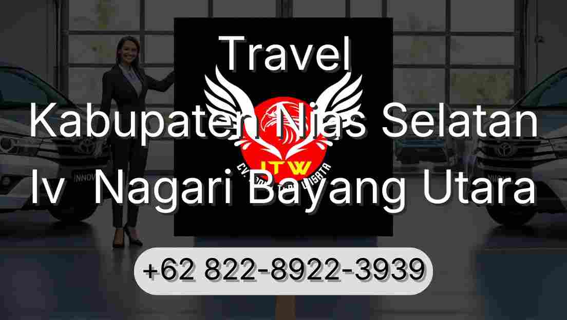 Travel Kabupaten Nias Selatan Iv  Nagari Bayang Utara