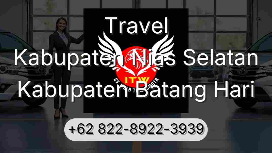 Travel Kabupaten Nias Selatan Kabupaten Batang Hari