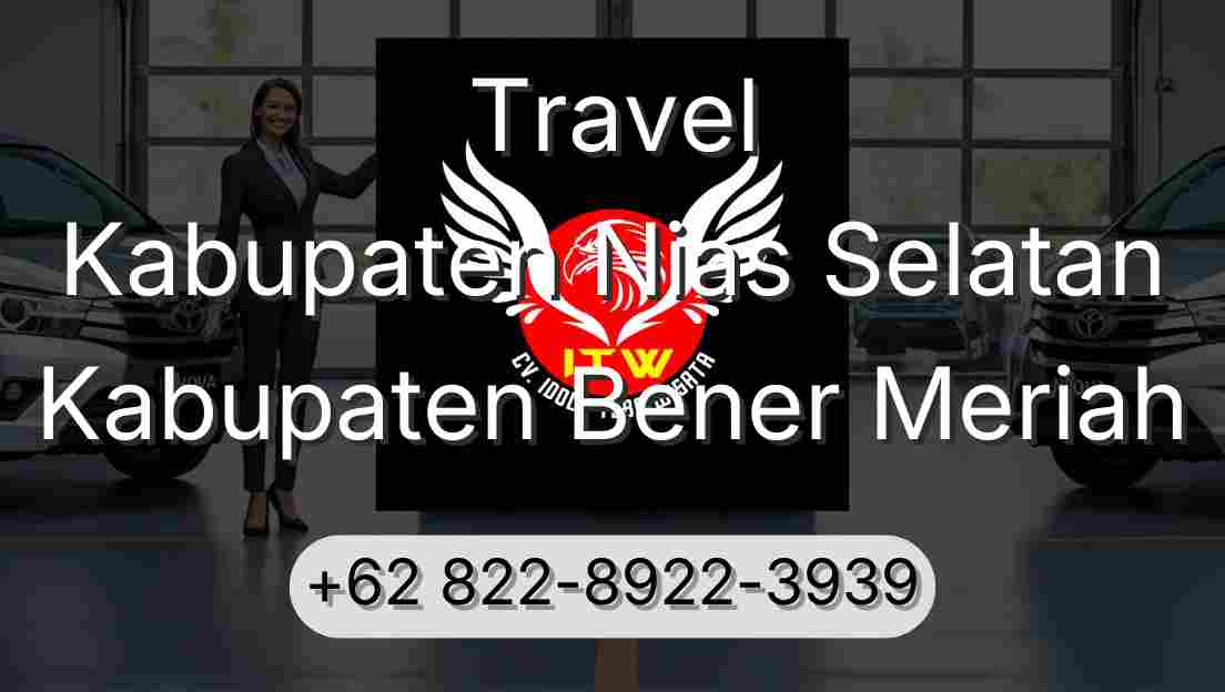 Travel Kabupaten Nias Selatan Kabupaten Bener Meriah