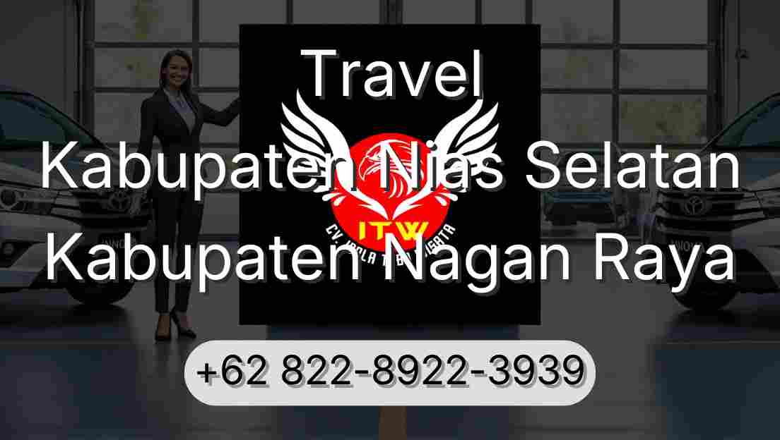 Travel Kabupaten Nias Selatan Kabupaten Nagan Raya