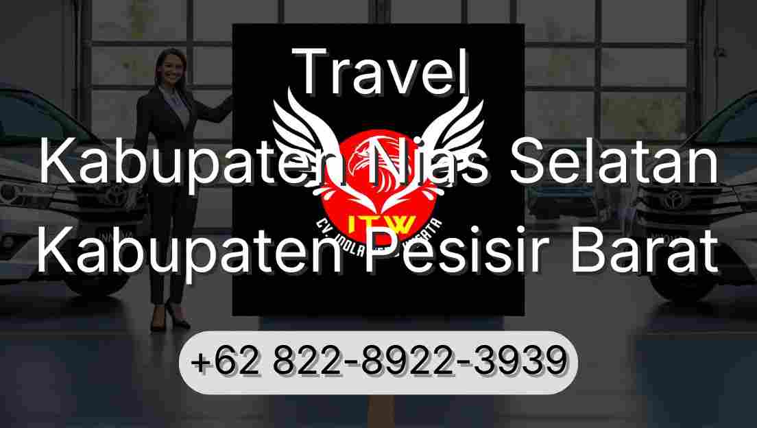 Travel Kabupaten Nias Selatan Kabupaten Pesisir Barat