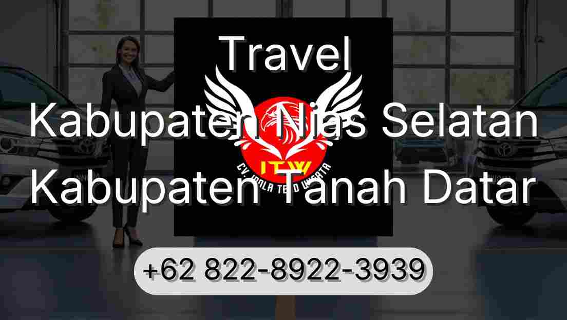 Travel Kabupaten Nias Selatan Kabupaten Tanah Datar