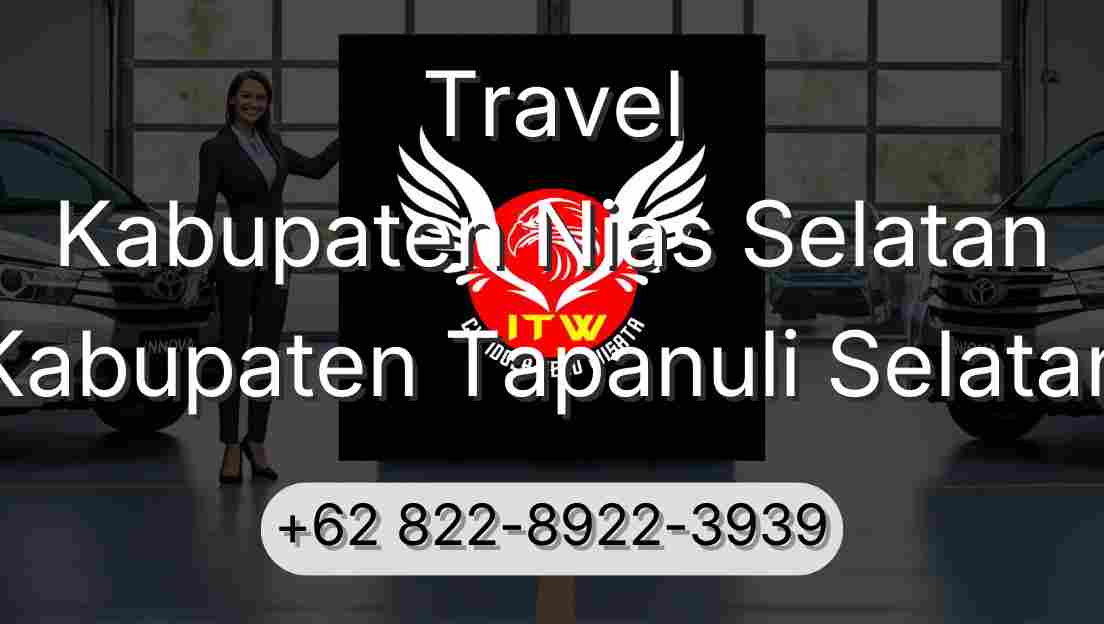 Travel Kabupaten Nias Selatan Kabupaten Tapanuli Selatan