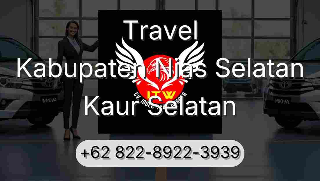 Travel Kabupaten Nias Selatan Kaur Selatan