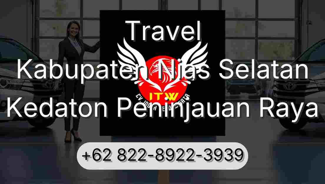 Travel Kabupaten Nias Selatan Kedaton Peninjauan Raya