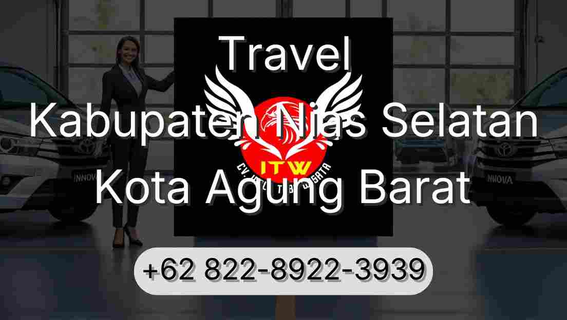 Travel Kabupaten Nias Selatan Kota Agung Barat