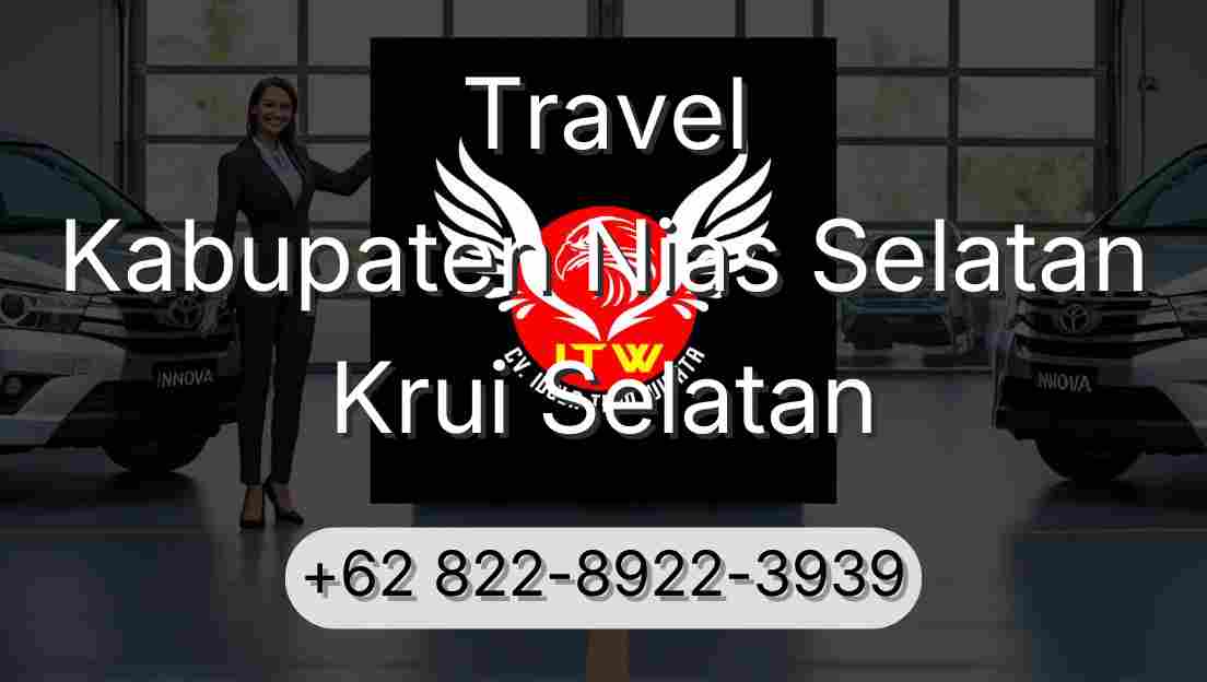 Travel Kabupaten Nias Selatan Krui Selatan