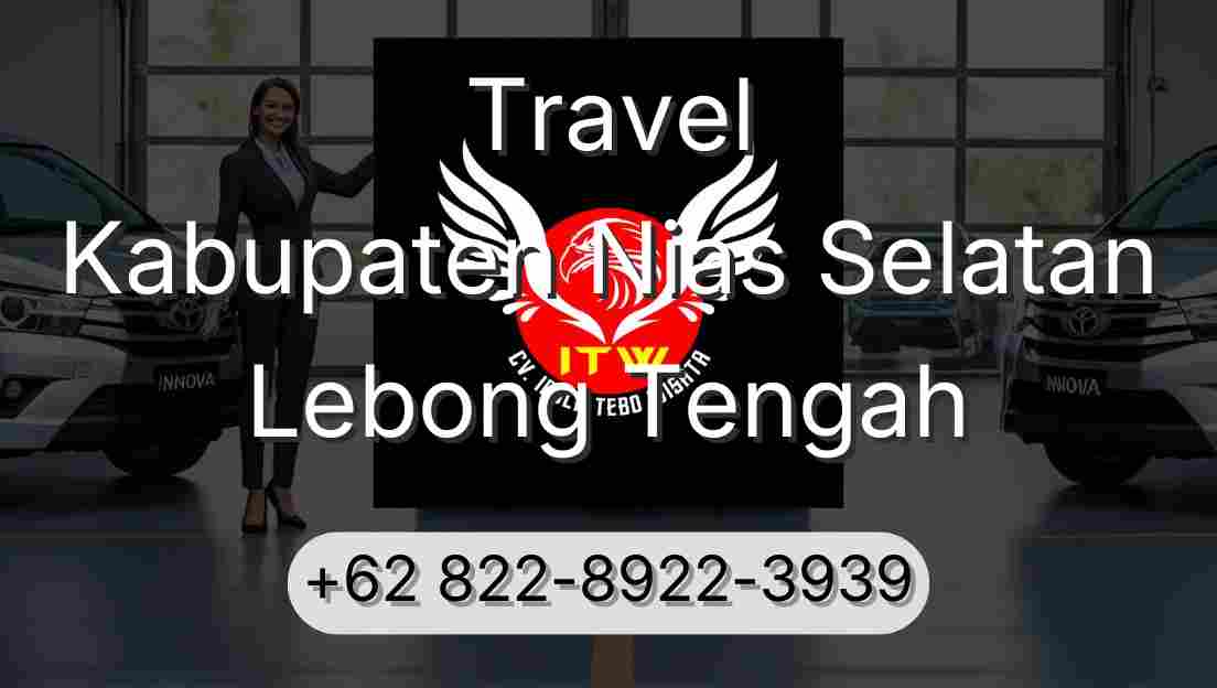 Travel Kabupaten Nias Selatan Lebong Tengah