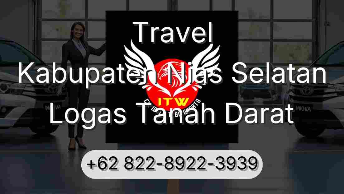 Travel Kabupaten Nias Selatan Logas Tanah Darat