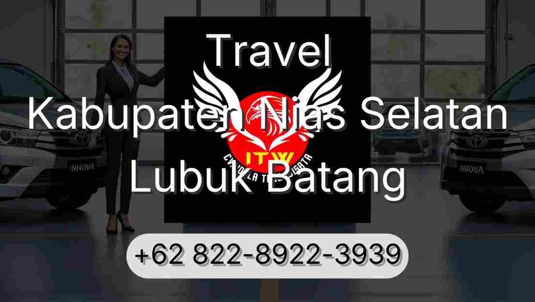 Travel Kabupaten Nias Selatan Lubuk Batang