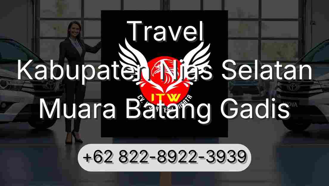 Travel Kabupaten Nias Selatan Muara Batang Gadis