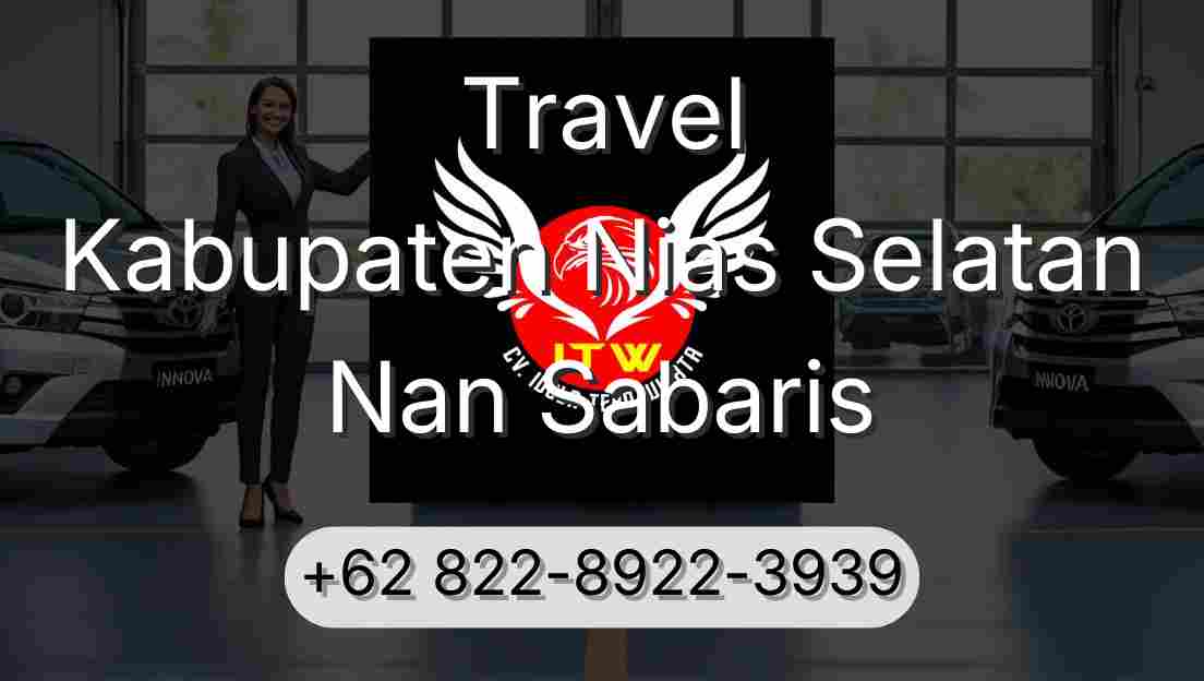 Travel Kabupaten Nias Selatan Nan Sabaris