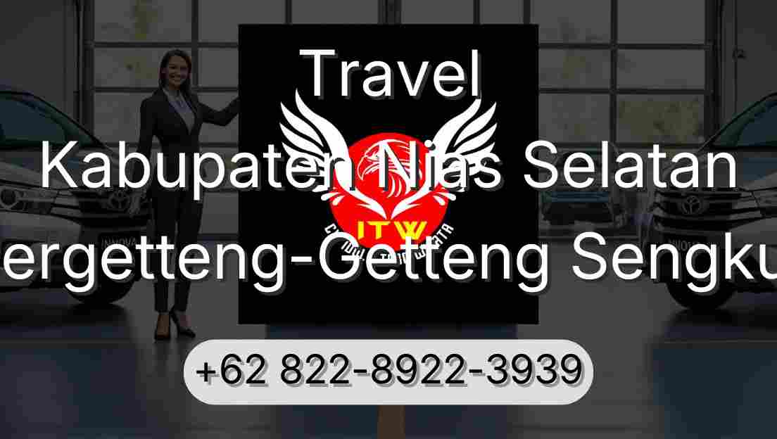 Travel Kabupaten Nias Selatan Pergetteng-Getteng Sengkut