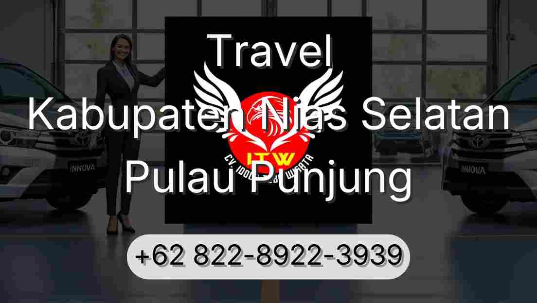 Travel Kabupaten Nias Selatan Pulau Punjung