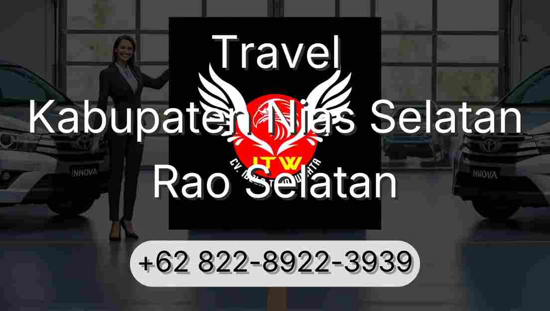 Travel Kabupaten Nias Selatan Rao Selatan