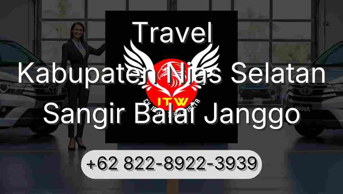 Travel Kabupaten Nias Selatan Sangir Balai Janggo