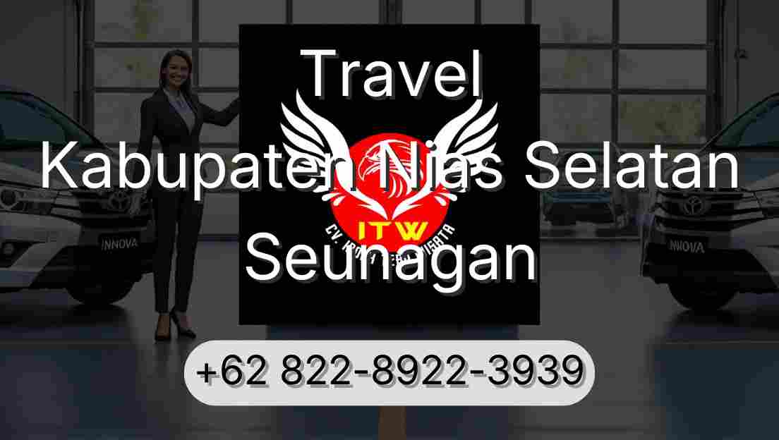 Travel Kabupaten Nias Selatan Seunagan