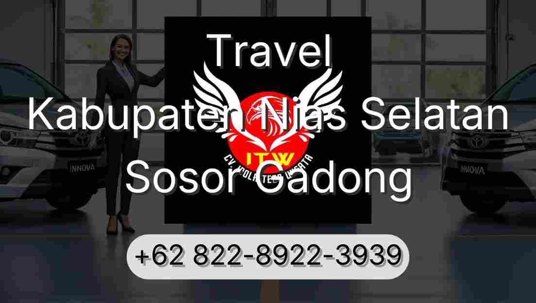 Travel Kabupaten Nias Selatan Sosor Gadong