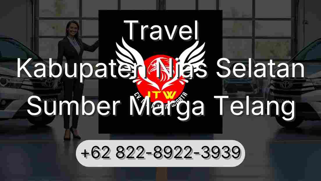 Travel Kabupaten Nias Selatan Sumber Marga Telang