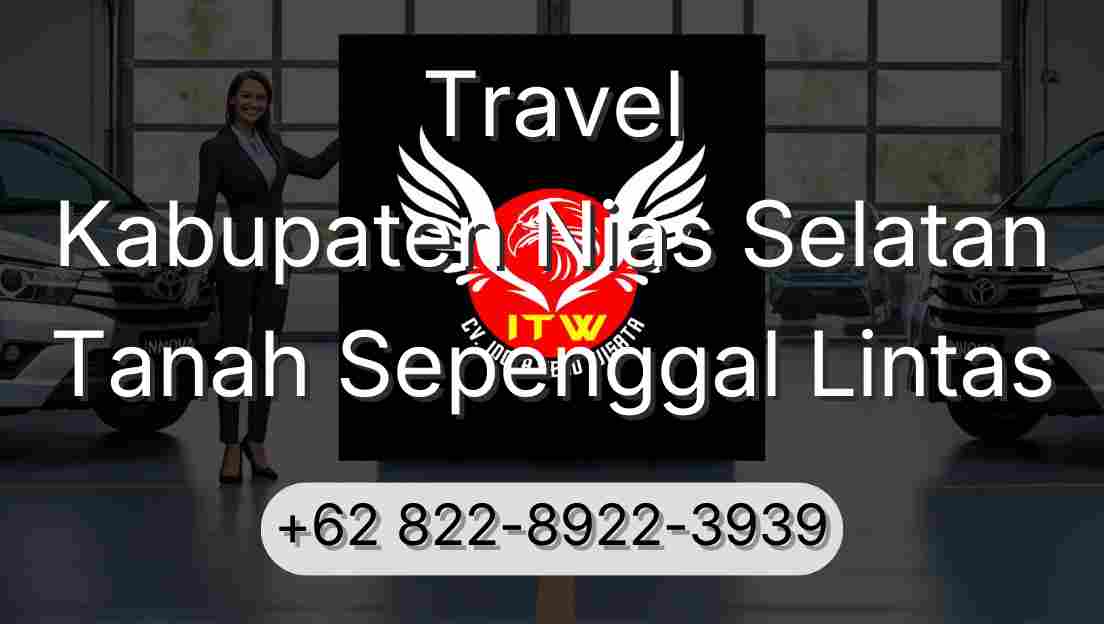 Travel Kabupaten Nias Selatan Tanah Sepenggal Lintas