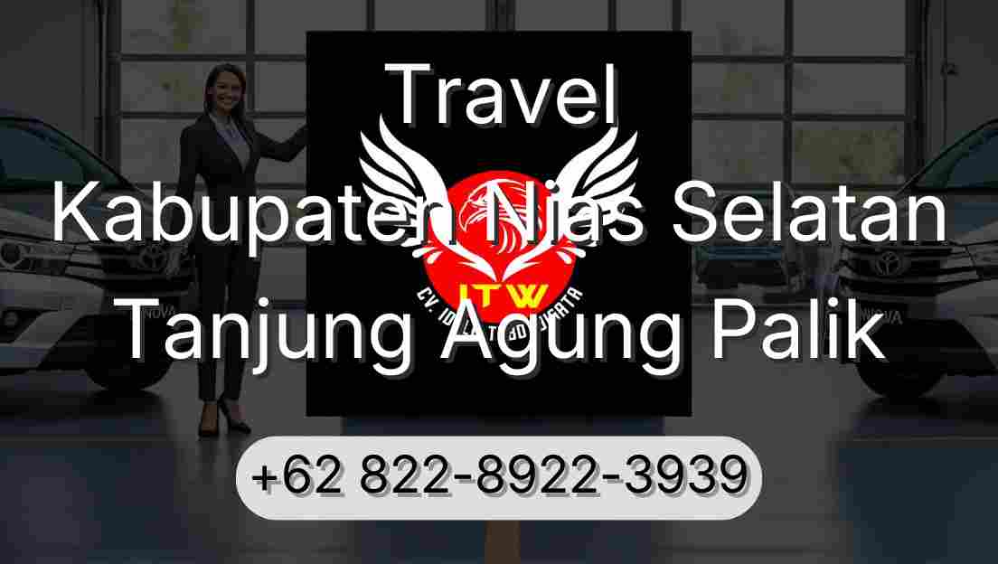 Travel Kabupaten Nias Selatan Tanjung Agung Palik