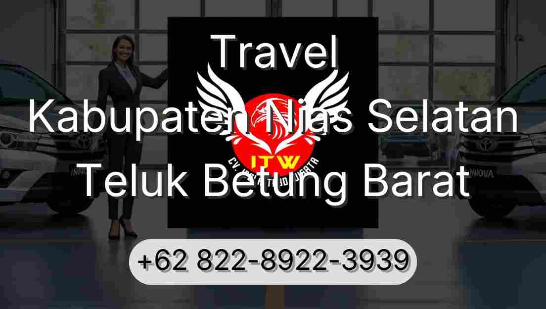 Travel Kabupaten Nias Selatan Teluk Betung Barat