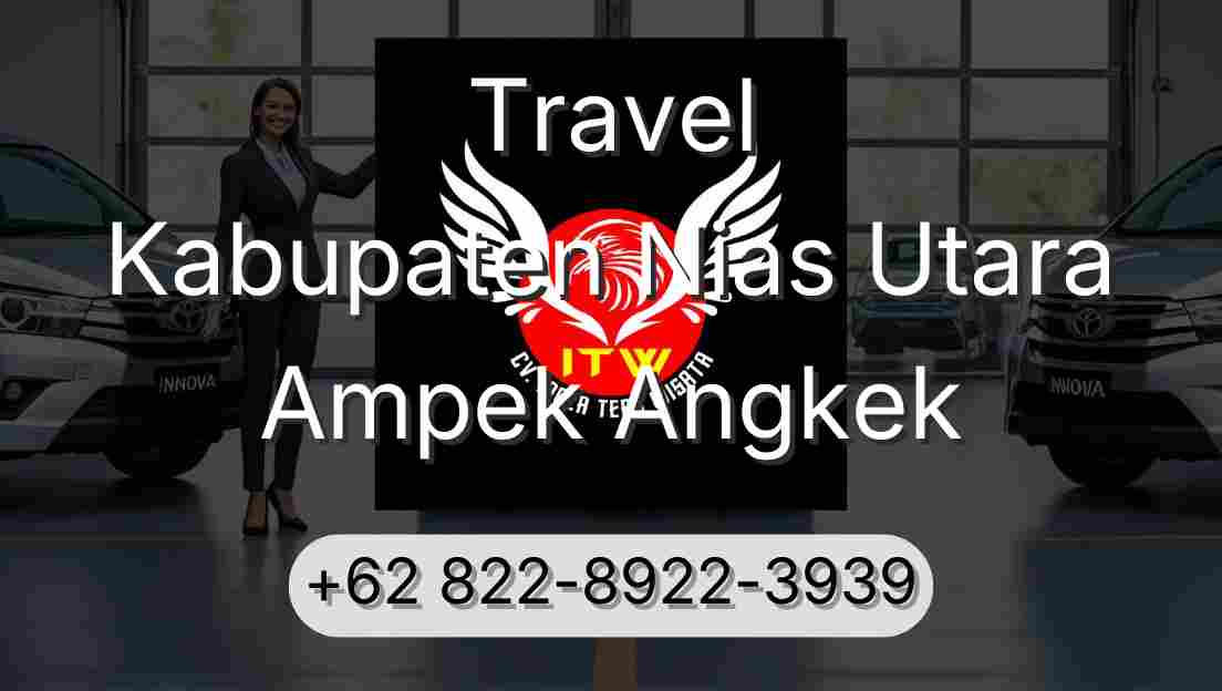 Travel Kabupaten Nias Utara Ampek Angkek