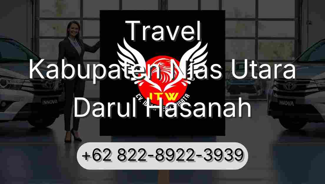 Travel Kabupaten Nias Utara Darul Hasanah